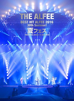 THE ALFEE演唱会 THE ALFEE - BEST HIT ALFEE 2016 30th Summer! Natsu Fes YOKOHAMA ARENA